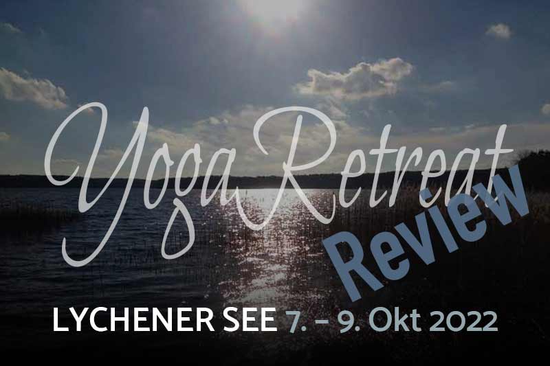 Read more about the article REVIEW YOGA-RETREAT HERBST 2022