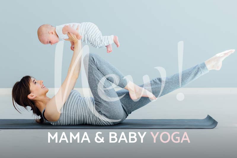 You are currently viewing MAMA & BABY YOGA