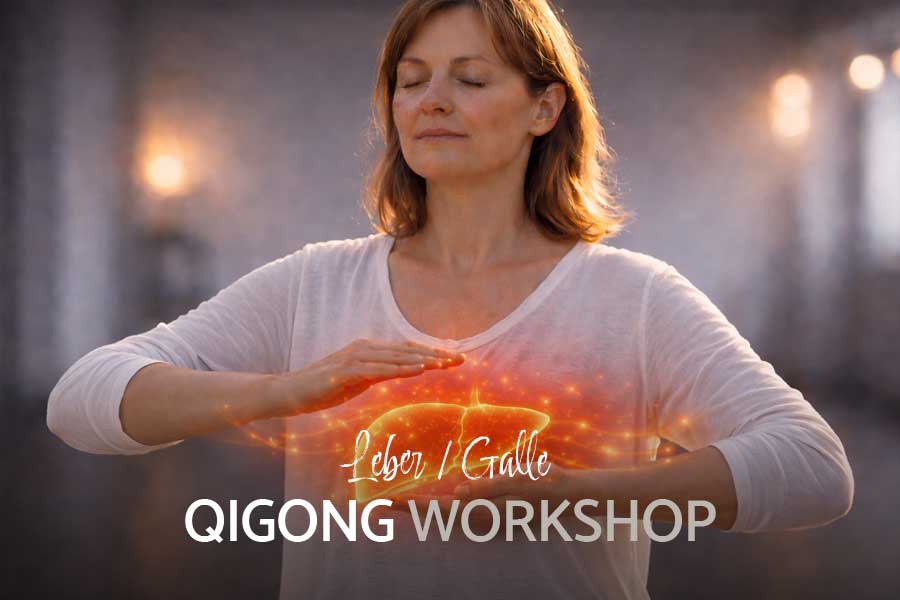 Mehr über den Artikel erfahren QIGONG WORKSHOP LEBER