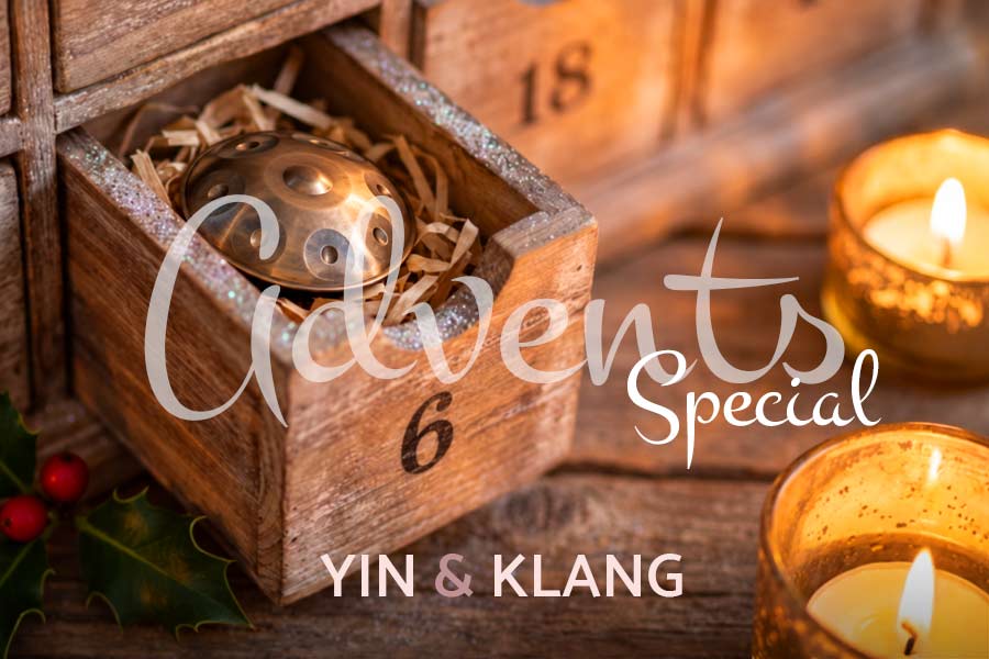 Du betrachtest gerade ADVENTS-SPECIAL YIN & KLANG